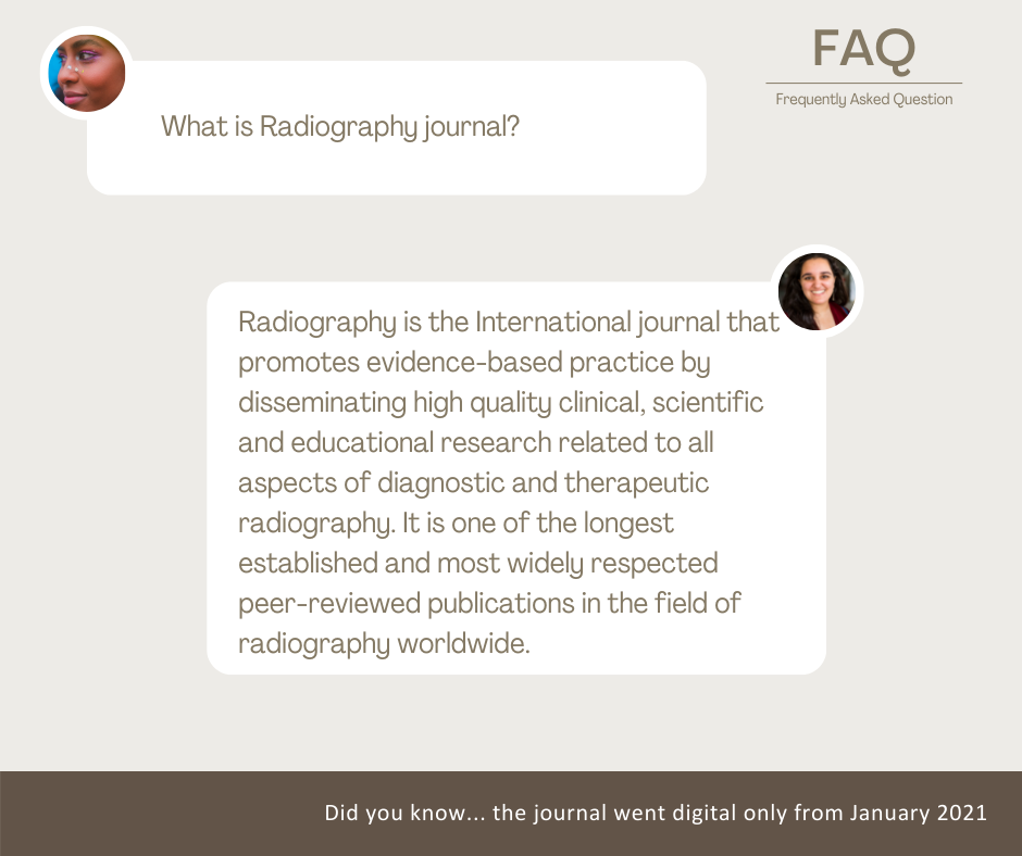 FAQ on the Radiography Journal. FAQ on the Radiography Journal.